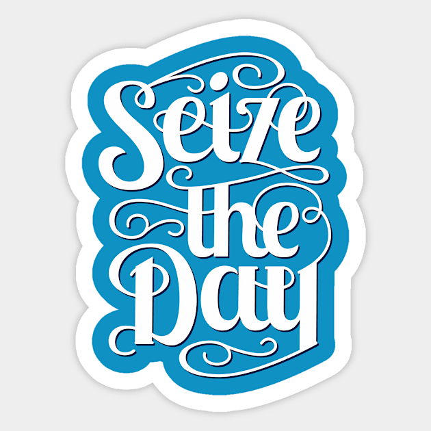 Seize The Day - Typography Quote Sticker by VomHaus